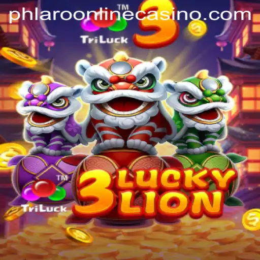 Discover the Thrills of 3LUCKYLION at Phlaro Online Casino