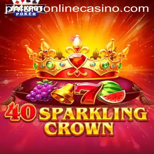 Exploring 40SparklingCrown: A Gem in Phlaro Online Casino