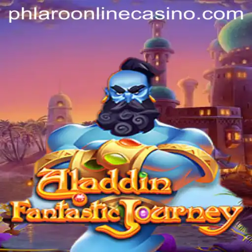 Aladdin and Phlaro Online Casino: A Magical Gaming Experience