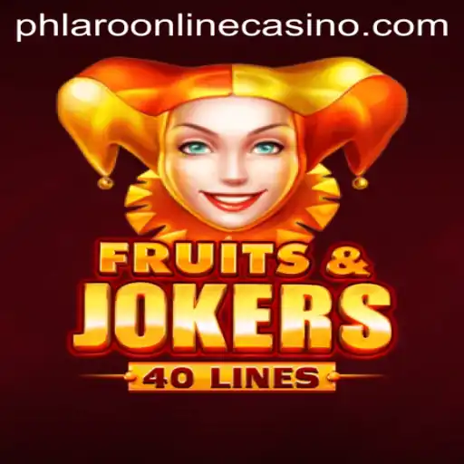 Discover the Exciting World of FruitsAndJokers40 in the Realm of Phlaro Online Casino