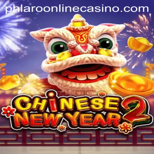 CHINESENEWYEAR2: Unveiling the Excitement of Phlaro Online Casino