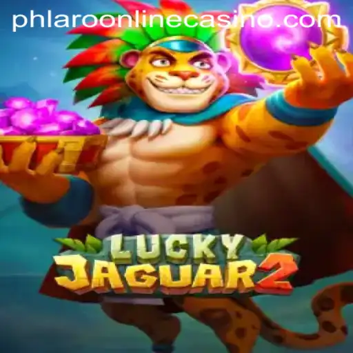 Discovering Luckyjaguar2: A Comprehensive Guide to Phlaro Online Casino's Exciting Game